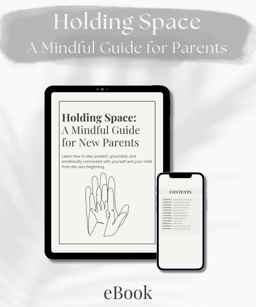 Holding Space: A Mindful Guide for Parents eBook
